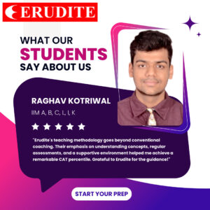 Insights from a CAT Exam Topper about Erudite's CAT Coaching in Kolkata