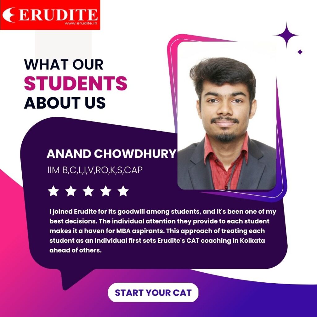 All the CAT Toppers trust Erudite CAT Coaching in Kolkata for their CAT Exam Preparation