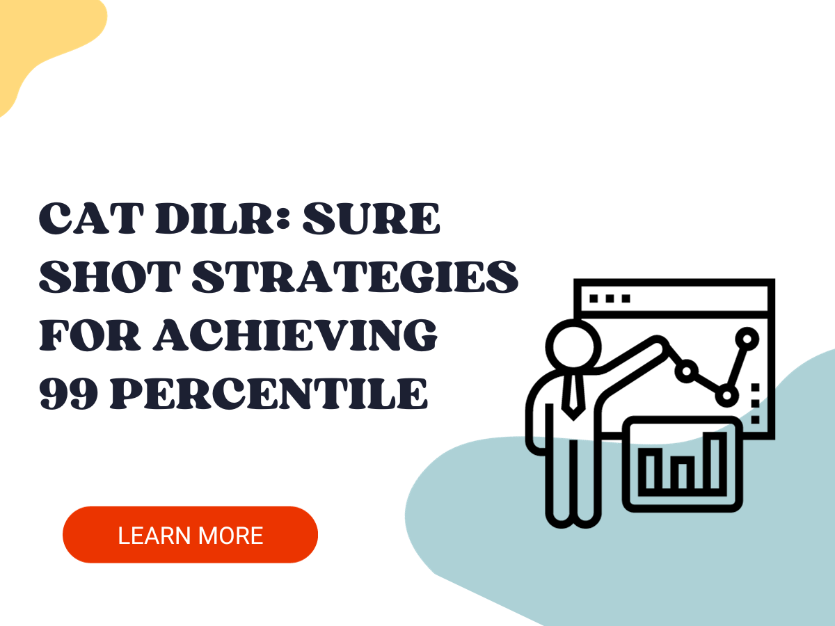 unlock the secret CAT DILR: Sure shot strategies for achieving 99 percentile