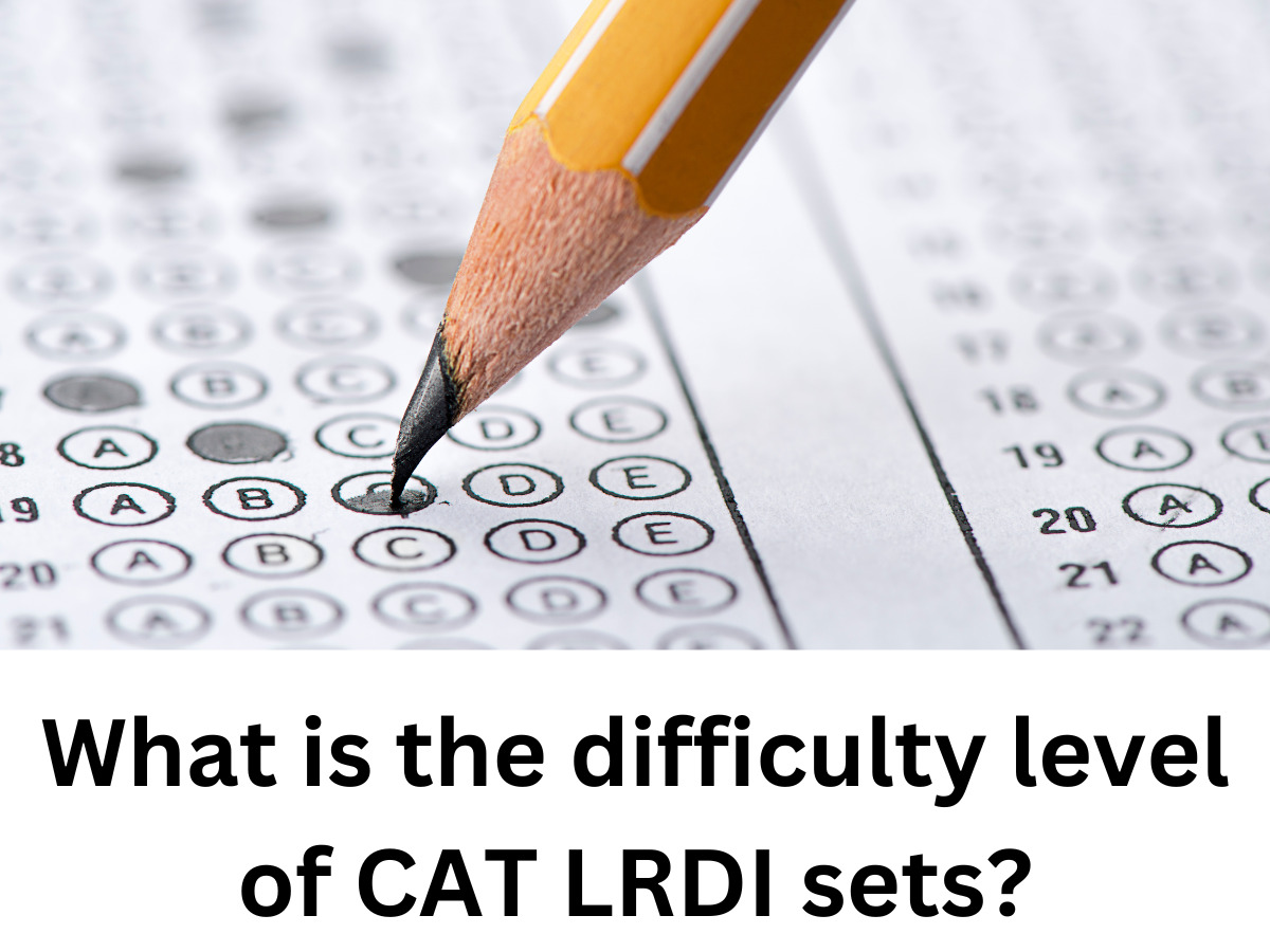 This blog is on What is the difficulty level of CAT LRDI sets?