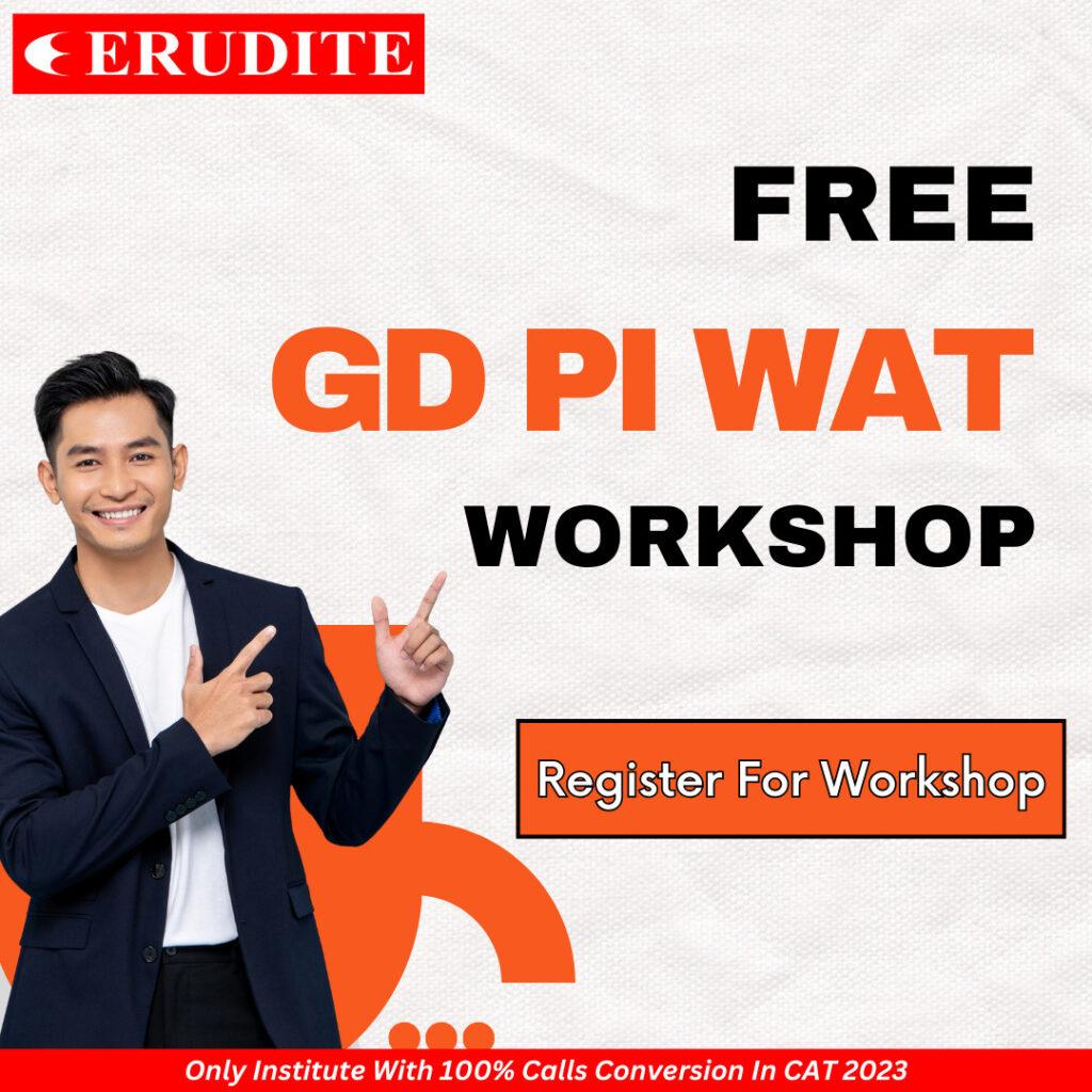 Erudite is offering free gdpi wat workshop for all mba aspirants
